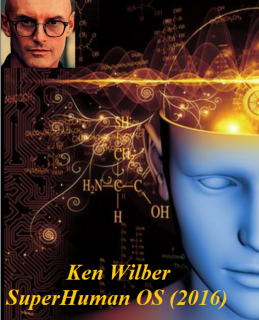 SuprHuman OS. Часть 3 из 14. 2016 [Ken Wilber]